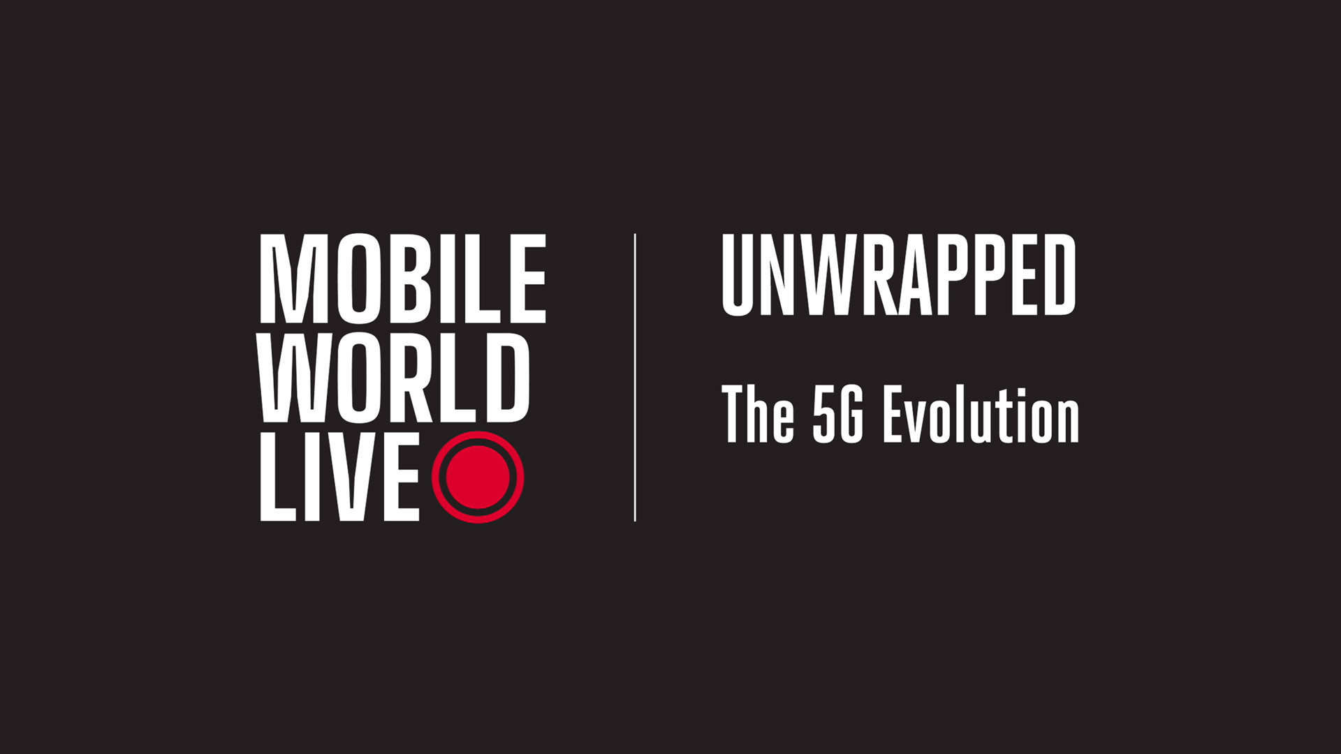 MWL Unwrapped 5G Evolution graphic