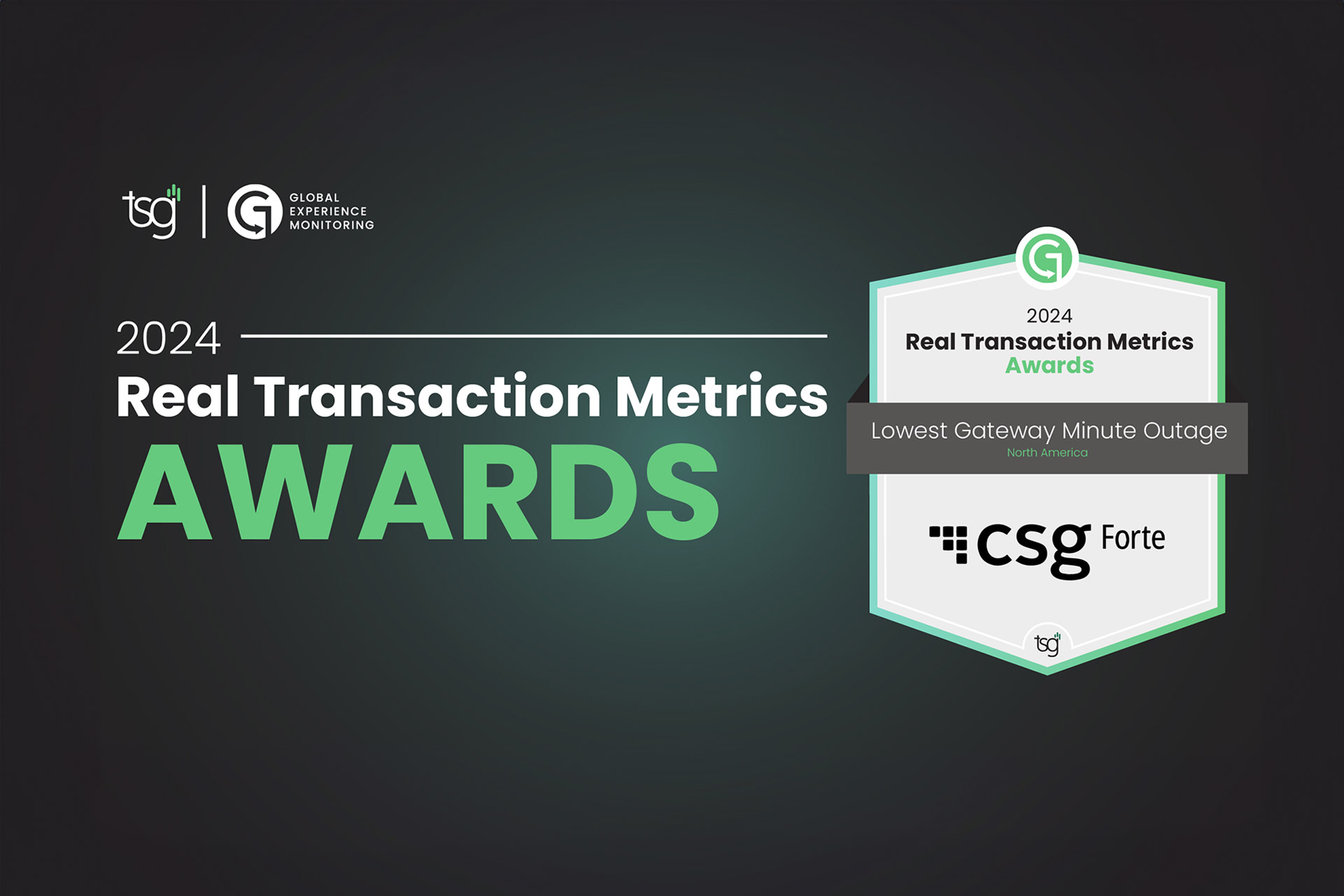 CSG Forte Honored As Top Platform For Payment Gateway Stability In TSG 2024 Real Transaction Metrics Awards